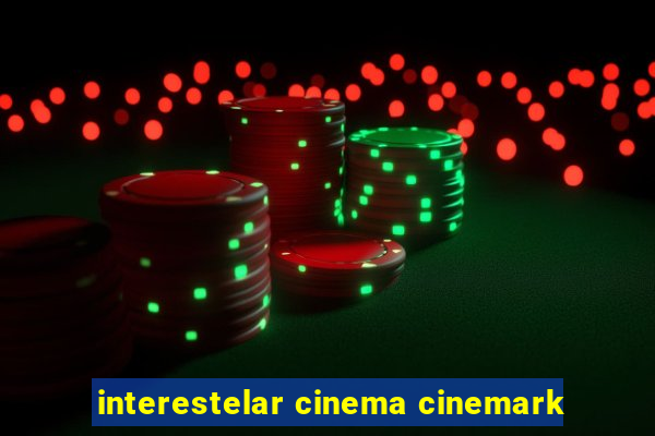 interestelar cinema cinemark