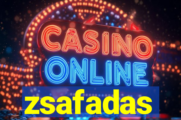 zsafadas