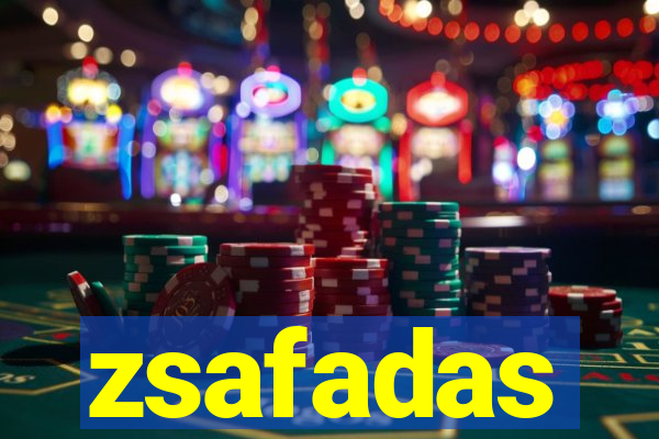 zsafadas