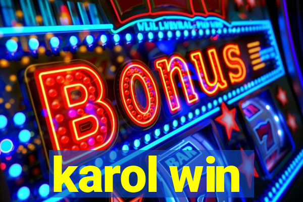 karol win