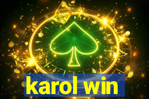 karol win