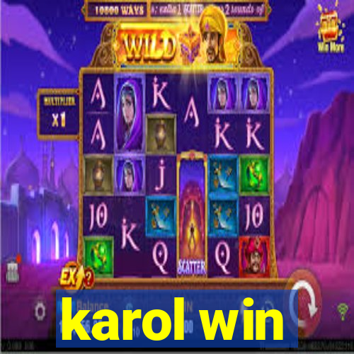 karol win