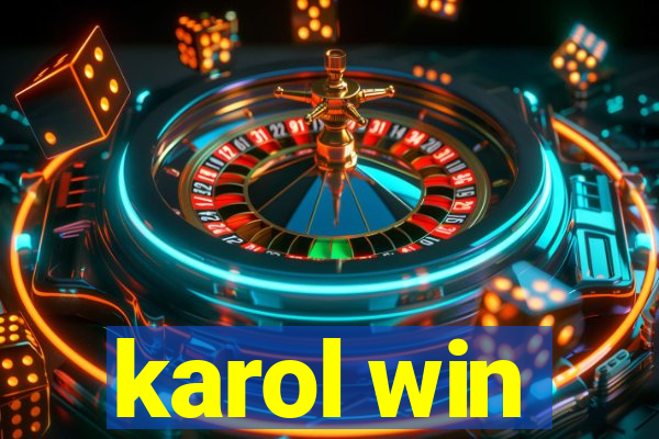 karol win