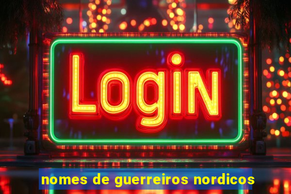 nomes de guerreiros nordicos