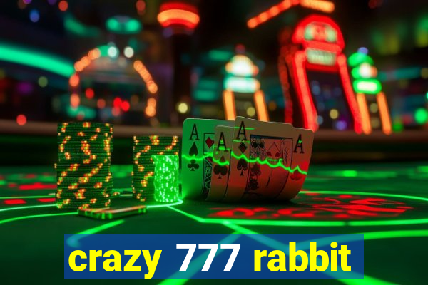 crazy 777 rabbit