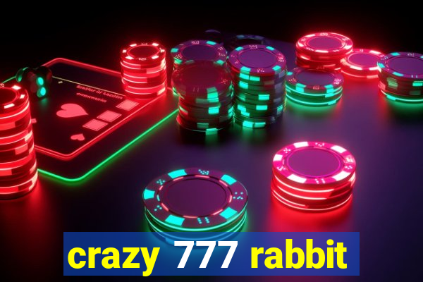 crazy 777 rabbit