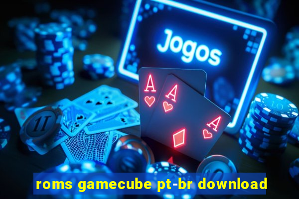 roms gamecube pt-br download
