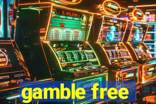 gamble free