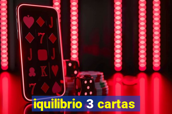 iquilibrio 3 cartas
