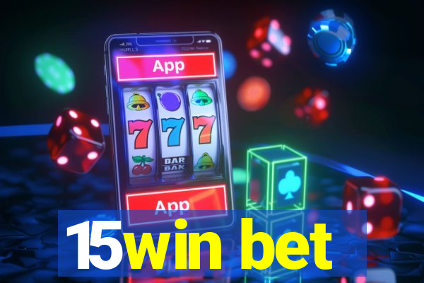 15win bet
