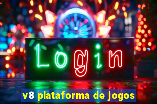 v8 plataforma de jogos