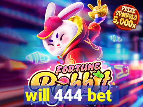 will 444 bet
