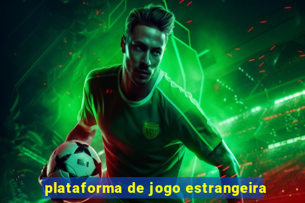 plataforma de jogo estrangeira