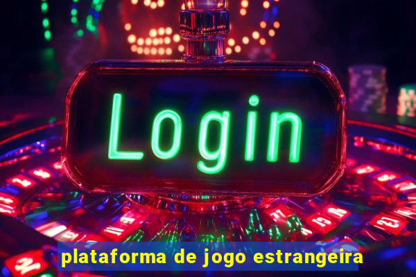 plataforma de jogo estrangeira