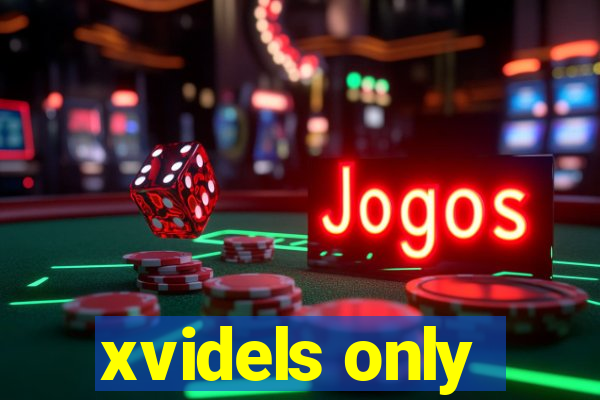xvidels only