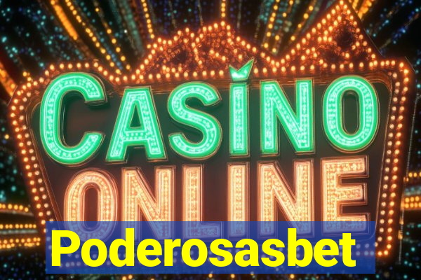 Poderosasbet