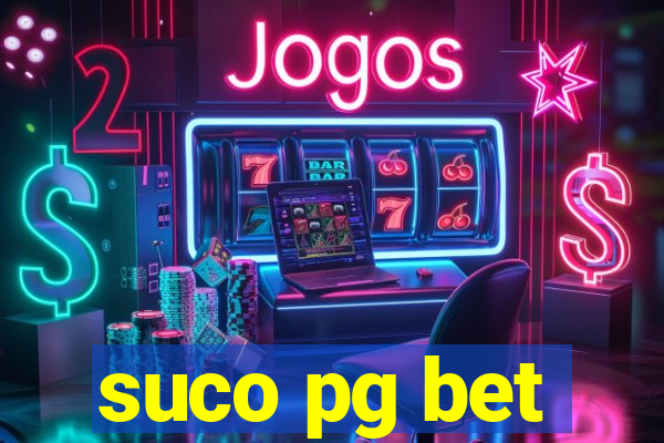 suco pg bet