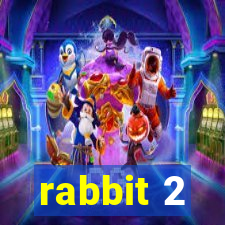rabbit 2