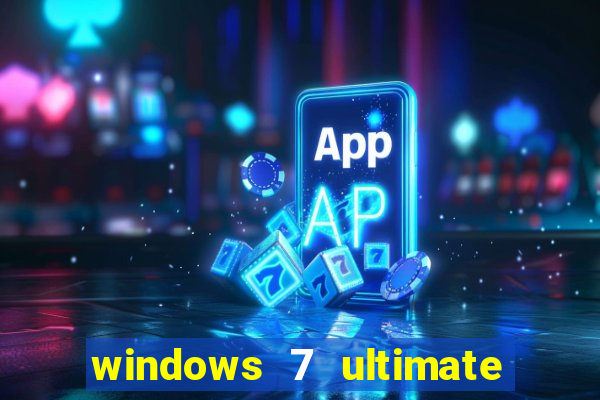 windows 7 ultimate 64 bits download