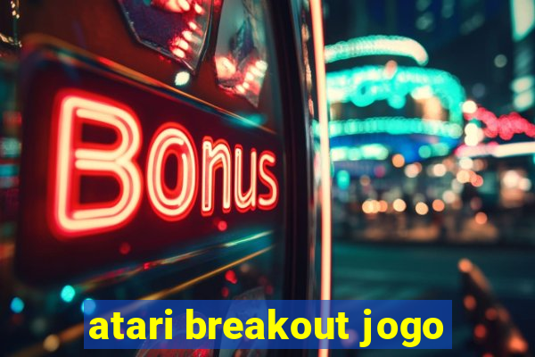 atari breakout jogo