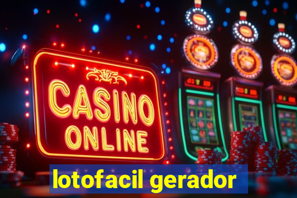 lotofacil gerador