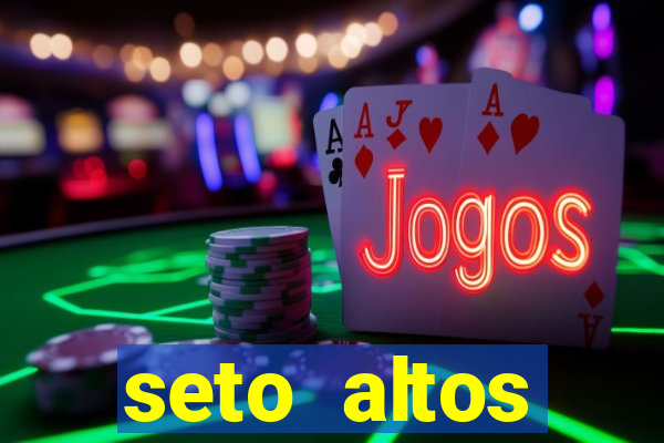 seto altos parametros para mim e para os outros