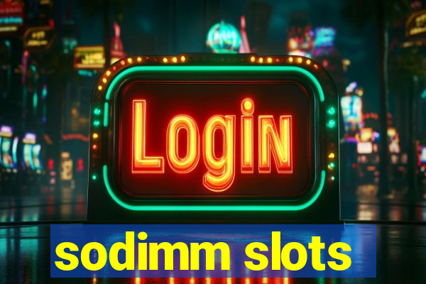 sodimm slots