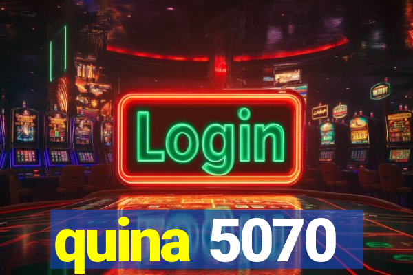 quina 5070