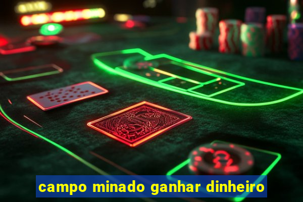 campo minado ganhar dinheiro