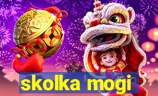skolka mogi