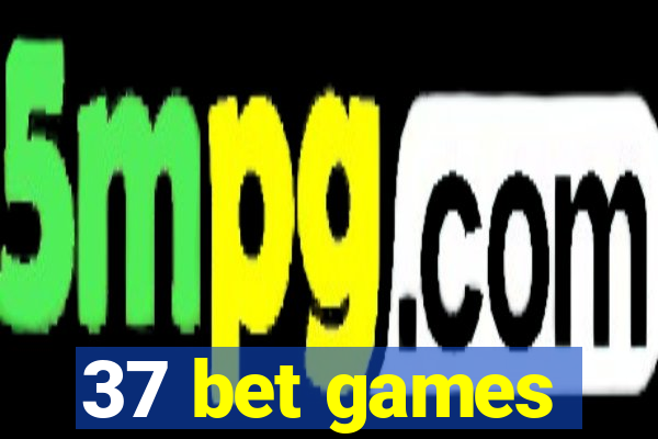 37 bet games