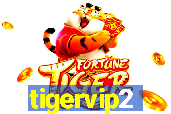 tigervip2