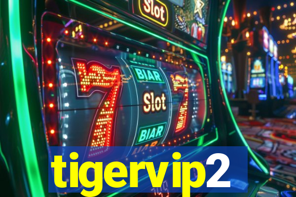 tigervip2