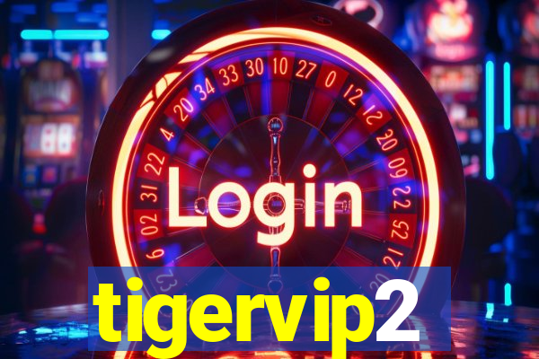 tigervip2