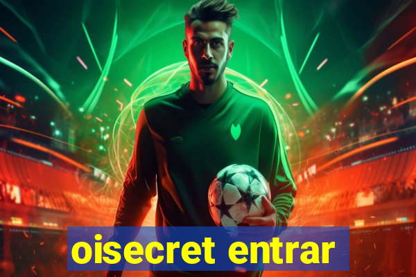 oisecret entrar