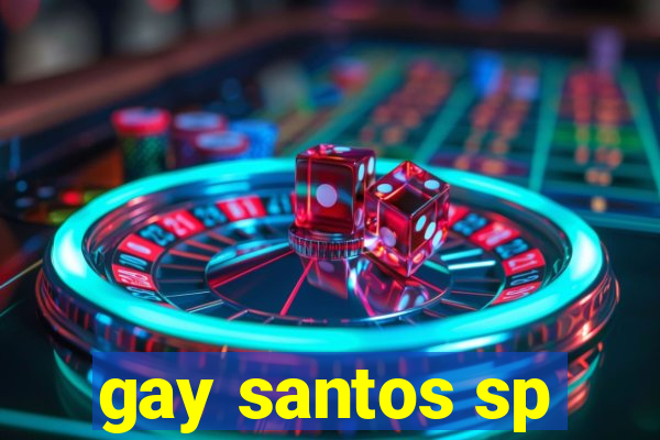 gay santos sp