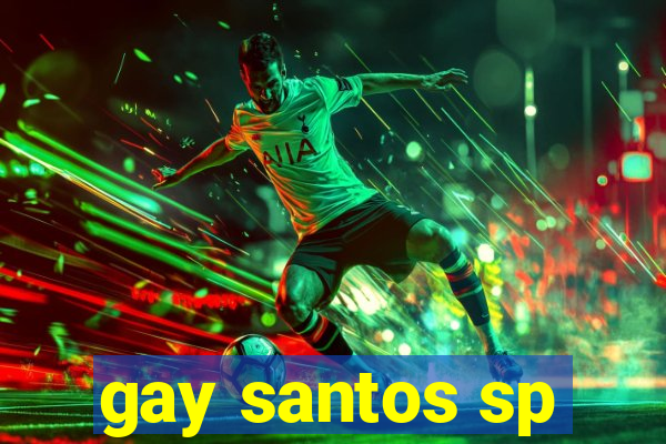 gay santos sp
