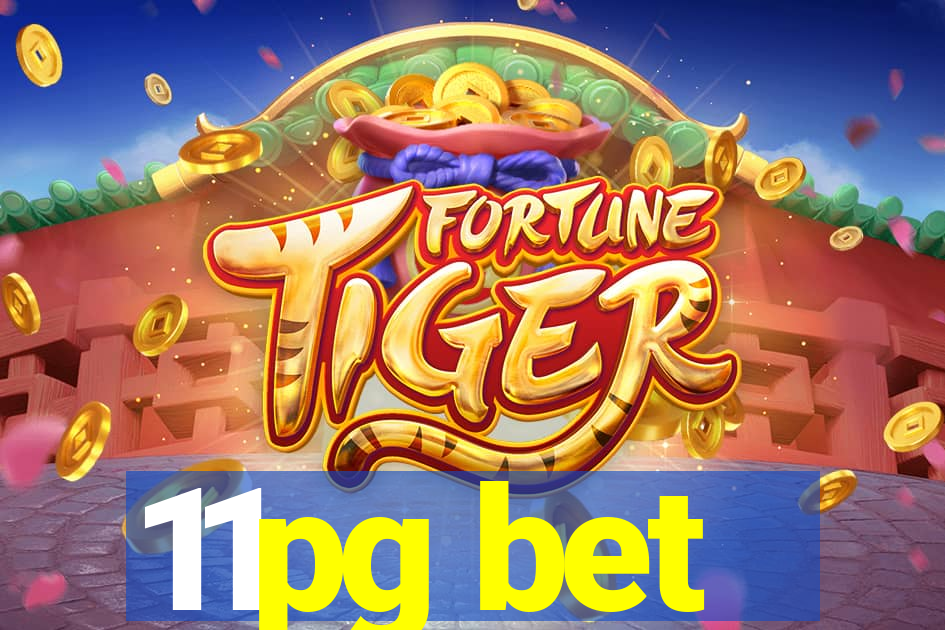 11pg bet