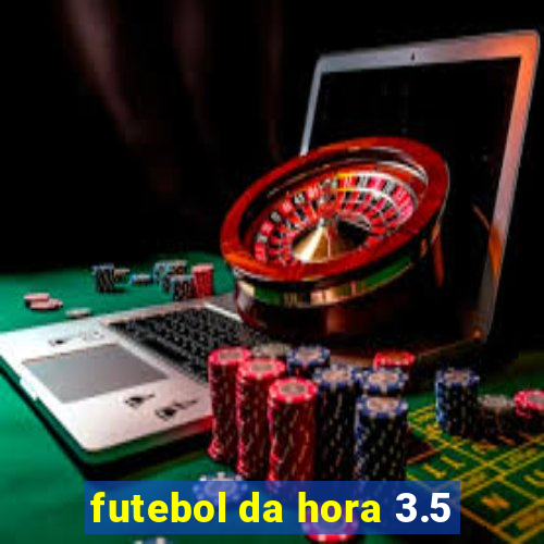 futebol da hora 3.5