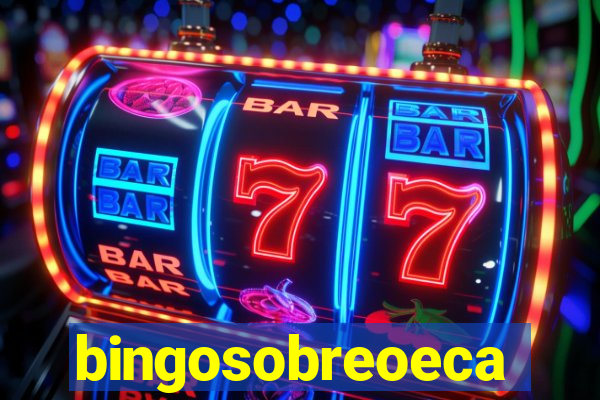 bingosobreoeca