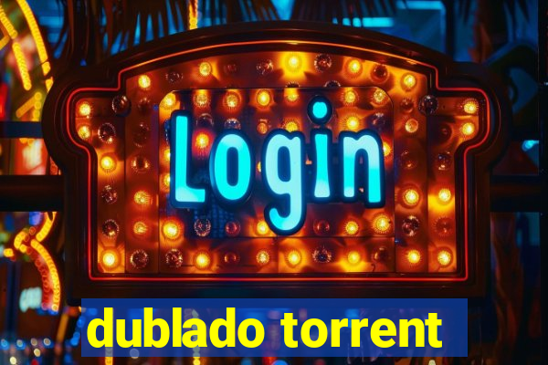 dublado torrent