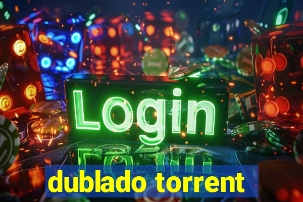 dublado torrent