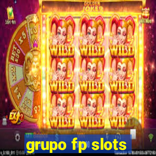 grupo fp slots