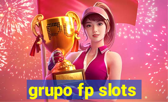 grupo fp slots