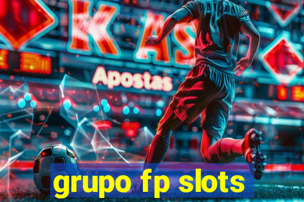 grupo fp slots