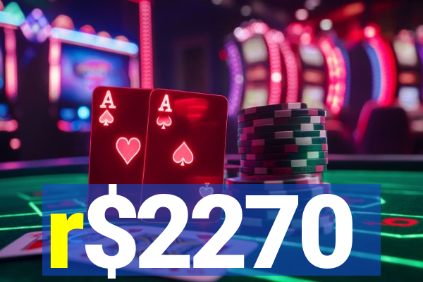 r$2270