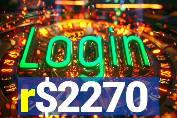 r$2270