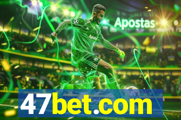 47bet.com