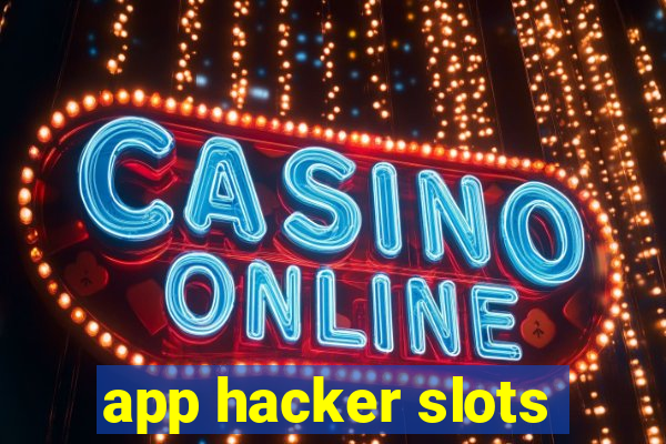 app hacker slots