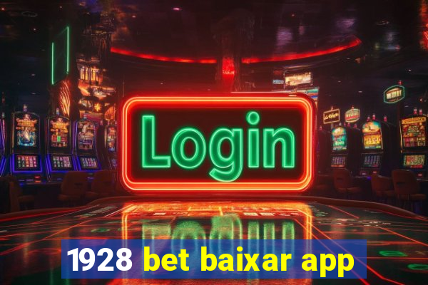 1928 bet baixar app